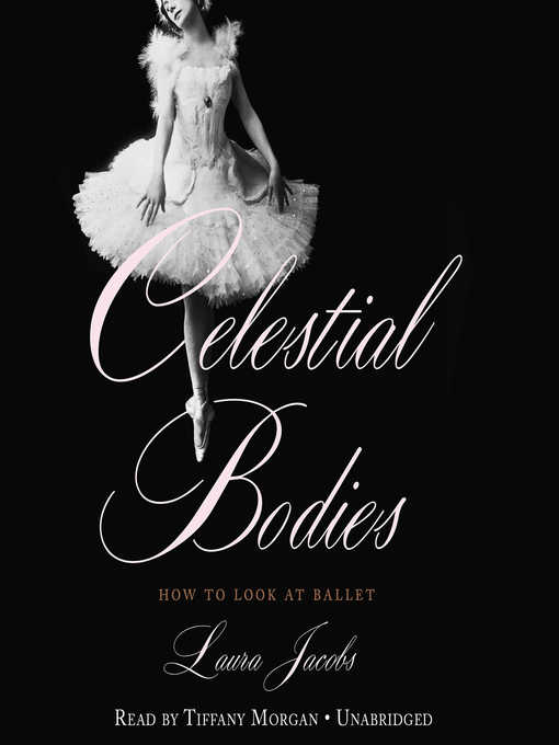 Title details for Celestial Bodies by Laura Jacobs - Wait list
